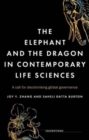 Image for The elephant and the dragon in contemporary life sciences  : a call for decolonising global governance