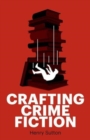 Image for Crafting crime fiction