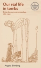 Image for British Literature and Archaeology, 1880–1930
