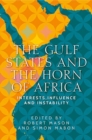 Image for The Gulf states and the Horn of Africa  : interests, influences and instability