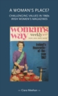 Image for A woman&#39;s place?  : challenging values in 1960s Irish women&#39;s magazines