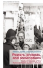 Image for Posters, protests, and prescriptions  : cultural histories of the National Health Service in Britain