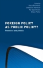 Image for Foreign policy as public policy?  : promises and pitfalls