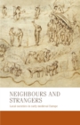 Image for Neighbours and strangers  : local societies in early Medieval Europe
