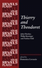 Image for Thierry and Theodoret : John Fletcher, Philip Massinger and Nathan Field