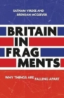 Image for Britain in fragments  : why things are falling apart
