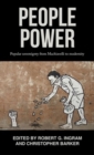 Image for People power  : popular sovereignty from Machiavelli to modernity