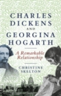 Image for Charles Dickens and Georgina Hogarth  : a curious and enduring relationship