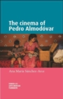 Image for The cinema of Pedro Almodâovar