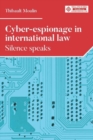 Image for Cyber-espionage in international law  : silence speaks