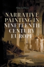 Image for Narrative painting in nineteenth-century Europe