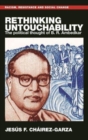 Image for Rethinking untouchability  : the political thought of B.R. Ambedkar
