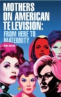 Image for Mothers on American Television