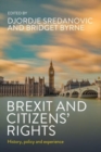 Image for Brexit and Citizens’ Rights : History, Policy and Experience