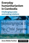 Image for Everyday Humanitarianism in Cambodia