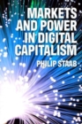 Image for Markets and Power in Digital Capitalism