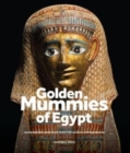 Image for Golden mummies of Egypt  : interpreting identities from the Graeco-Roman period