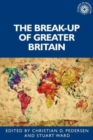 Image for The Break-Up of Greater Britain