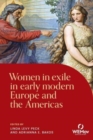 Image for Women in Exile in Early Modern Europe and the Americas