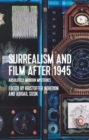 Image for Surrealism and Film After 1945 : Absolutely Modern Mysteries