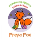 Image for Freya Fox : Ffrindiau Yng Nghymru / Friends in Wales