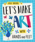 Image for Let's make art with hands and feet