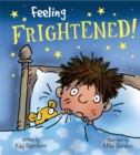 Image for Feelings and Emotions: Feeling Frightened