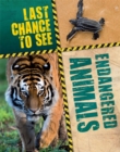 Image for Last Chance to See: Endangered Animals
