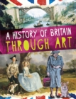 Image for A History of Britain Through Art