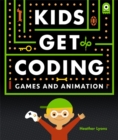 Image for Kids Get Coding: Games and Animation