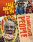 Image for Last Chance to See: Endangered People