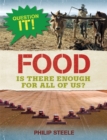Image for Food  : is there enough for all of us?