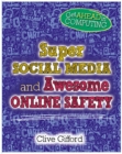 Image for Get Ahead in Computing: Super Social Media and Awesome Online Safety