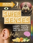 Image for Science is Everywhere: Super Senses