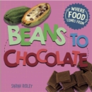Image for Where Food Comes From: Beans to Chocolate