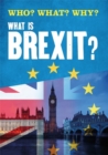 Image for Who? What? Why?: What is Brexit?