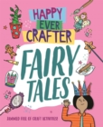 Image for Happy Ever Crafter: Fairy Tales