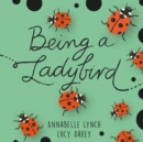 Image for Being a ladybird