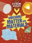 Image for Extreme Science: Awesome Matter and Materials