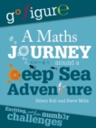 Image for A maths journey around a deep sea adventure : 13