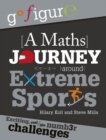 Image for A maths journey around extreme sports