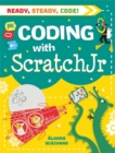 Image for Ready, Steady, Code!: Coding with Scratch Jr