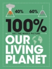 Image for 100% Get the Whole Picture: Our Living Planet