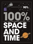 Image for 100% Get the Whole Picture: Space and Time