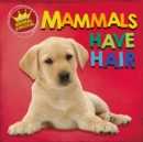 Image for Mammals have hair