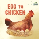 Image for Life Cycles: Egg to Chicken
