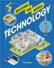 Image for Building the World: Technology