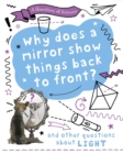 Image for A Question of Science: Why does a mirror show things back to front? And other questions about light