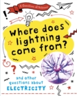 Image for Where does lightning come from?  : and other questions about electricity