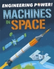Image for Engineering Power!: Machines in Space